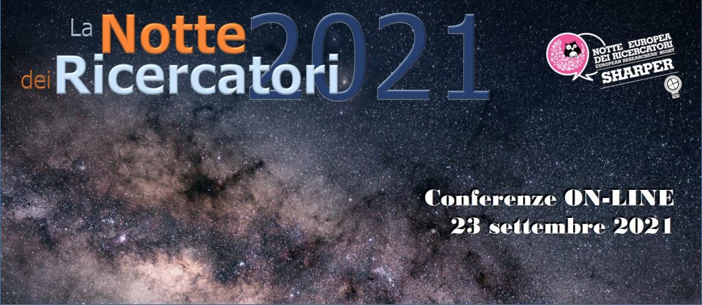 23 settembre: conferenze online nell’ambito de “La notte dei ricercatori 2021”