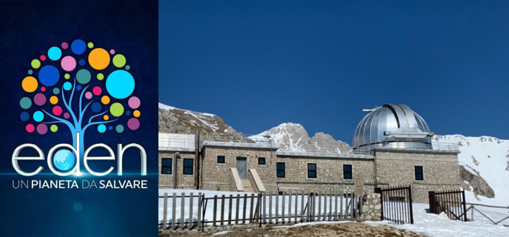 L’osservatorio di Campo Imperatore a “Eden, un pianeta da salvare” su La7
